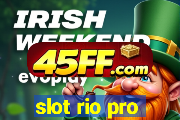 slot rio pro